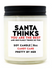 Santa Thinks You are the Best Candle